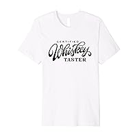 Certified Whiskey Taster Funny Bourbon Drinking Premium T-Shirt