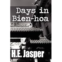 Days in Bien-Hoa Days in Bien-Hoa Paperback