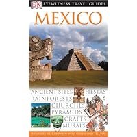 Mexico (Eyewitness Travel Guides) Mexico (Eyewitness Travel Guides) Paperback