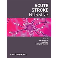 Acute Stroke Nursing Acute Stroke Nursing Paperback