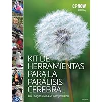 The Cerebral Palsy Tool Kit-Spanish translation: From Diagnosis to Understanding (Spanish Edition)