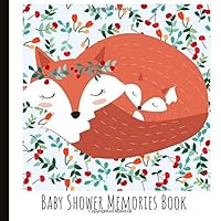 Baby Shower Memories Book: Woodland Creatures Baby Shower Photo Guest Book, Can Be Used For Messages, Photos & Drawings. A Beautiful Keepsake Baby Shower Memories Book: Woodland Creatures Baby Shower Photo Guest Book, Can Be Used For Messages, Photos & Drawings. A Beautiful Keepsake Paperback