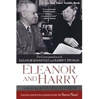 Eleanor and Harry: The Correspondence of Eleanor Roosevelt and Harry S. Truman Eleanor and Harry: The Correspondence of Eleanor Roosevelt and Harry S. Truman Paperback Hardcover Mass Market Paperback