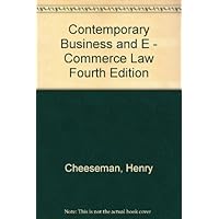 Contemporary Business and E - Commerce Law Fourth Edition Contemporary Business and E - Commerce Law Fourth Edition Hardcover