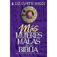 Mas Mujeres Malas De LA Biblia (Spanish Edition)