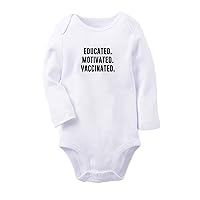 Educated Motivated Vaccinated Funny Rompers, Newborn Baby Bodysuits, Infant Jumpsuits Outfits, Kids Long Sleeves Clothes
