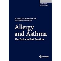 Allergy and Asthma: The Basics to Best Practices Allergy and Asthma: The Basics to Best Practices Hardcover