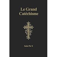 Le Grand Catéchisme (French Edition) Le Grand Catéchisme (French Edition) Paperback Hardcover