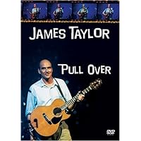 James Taylor - Pull Over James Taylor - Pull Over DVD