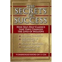 The Secrets of Success : Eight Self-Help Classics That Have Changed the Lives of Millions (Gildan Audio Books) The Secrets of Success : Eight Self-Help Classics That Have Changed the Lives of Millions (Gildan Audio Books) Kindle Audible Audiobook Paperback Audio CD