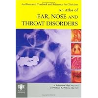 An Atlas of Ear, Nose and Throat Disorders (Encyclopedia of Visual Medicine Series) An Atlas of Ear, Nose and Throat Disorders (Encyclopedia of Visual Medicine Series) Hardcover