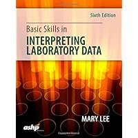 Basic Skills in Interpreting Laboratory Data, Sixth Edition