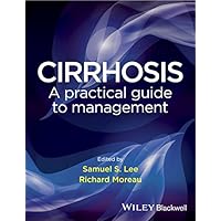 Cirrhosis: A Practical Guide to Management Cirrhosis: A Practical Guide to Management Kindle Hardcover