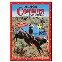 All About Cowboys For Kids Part 1 All About Cowboys For Kids Part 1 DVD