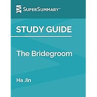 Study Guide: The Bridegroom by Ha Jin (SuperSummary)
