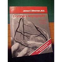 Coronary angiography: An introduction to interpretation and technique Coronary angiography: An introduction to interpretation and technique Paperback