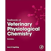 Textbook of Veterinary Physiological Chemistry Textbook of Veterinary Physiological Chemistry Paperback eTextbook