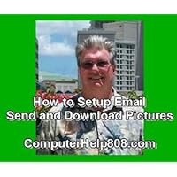How to Setup Yahoo Email and Attach Digital Photos How to Setup Yahoo Email and Attach Digital Photos Kindle Paperback