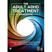 The Adult ADHD Treatment Handbook The Adult ADHD Treatment Handbook Paperback Kindle