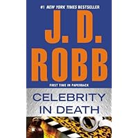 Celebrity in Death (In Death, Book 34) Celebrity in Death (In Death, Book 34) Kindle Audible Audiobook Mass Market Paperback Paperback Hardcover MP3 CD