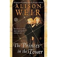 The Princes in the Tower The Princes in the Tower Kindle Paperback Hardcover Mass Market Paperback