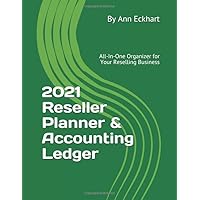 2021 Reseller Planner & Accounting Ledger Book: All-In-One Organizer for Your Reselling Business
