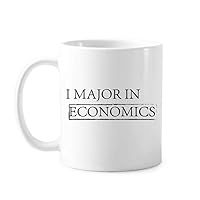 Quote I Major In Economics Mug Pottery Ceramic Coffee Porcelain Cup Tableware