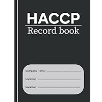 Haccp Record Book: Complete Hazard Analysis and Critical Control Point, Your monthly Logbook For Food Safety, 8.5