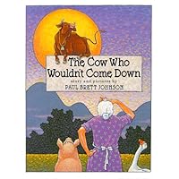 The Cow Who Wouldn't Come Down The Cow Who Wouldn't Come Down Hardcover Paperback