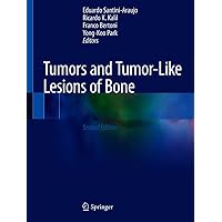 Tumors and Tumor-Like Lesions of Bone Tumors and Tumor-Like Lesions of Bone Kindle Hardcover Paperback