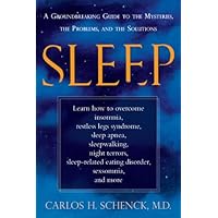 Sleep: A Groundbreaking Guide to the Mysteries, the Problems, and the Solutions Sleep: A Groundbreaking Guide to the Mysteries, the Problems, and the Solutions Paperback Hardcover Mass Market Paperback