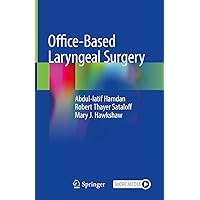 Office-Based Laryngeal Surgery Office-Based Laryngeal Surgery Kindle Hardcover