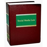 Social Media Law (Volume 1) Social Media Law (Volume 1) Loose Leaf