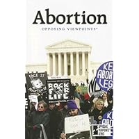 Abortion (Opposing Viewpoints Series) Abortion (Opposing Viewpoints Series) Paperback Mass Market Paperback