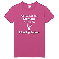 We Interrupt This Marriage to Bring You Hunting Season Printed T-Shirt