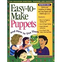 Easy to Make Puppets and How to Use Them Easy to Make Puppets and How to Use Them Paperback