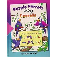 Purple Parrots Eating Carrots (Time-Life Early Learning Program) Purple Parrots Eating Carrots (Time-Life Early Learning Program) Hardcover