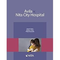 Avila v. Nita City Hospital Avila v. Nita City Hospital Paperback Kindle