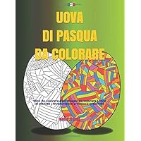 UOVA DI PASQUA DA COLORARE: libro da colorare | 50 disegni da colorare | libro di attività | divertimento artistico | creatività (MAGNETIC WORD - COLORING BOOK) (Italian Edition)