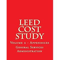 LEED Cost Study - Appendices: Appendices A to M