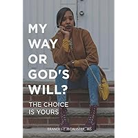 My Way or God's Will