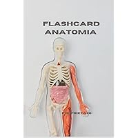 Flashcard Anatomia DIY: Anatomia Flashcard Notebook - Medicina / Medico Associato / Infermieristica / Odontoiatria / Farmacia studenti! (Medicine DIY) (Italian Edition)