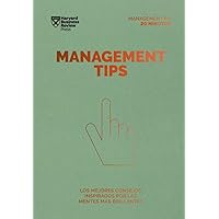 Management Tips (Management tips Spanish Edition) (Management en 20 minutos) Management Tips (Management tips Spanish Edition) (Management en 20 minutos) Paperback Kindle