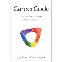 CareerCode: Know Your Code, Find Your Fit CareerCode: Know Your Code, Find Your Fit Kindle Paperback