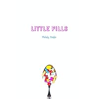 Little Pills (YA Verse) Little Pills (YA Verse) Hardcover Paperback