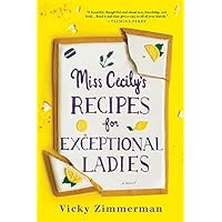 Miss Cecily's Recipes for Exceptional Ladies: A Novel Miss Cecily's Recipes for Exceptional Ladies: A Novel Kindle Paperback Audible Audiobook Library Binding Audio CD