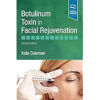 Botulinum Toxin in Facial Rejuvenation Botulinum Toxin in Facial Rejuvenation Kindle Hardcover