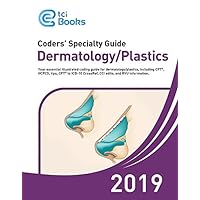 Coders' Specialty Guide: Dermatology/Plastics 2019 Coders' Specialty Guide: Dermatology/Plastics 2019 Spiral-bound