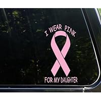 I Wear Pink for My Daughter - Breast Cancer 4