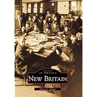 New Britain (Images of America) New Britain (Images of America) Paperback